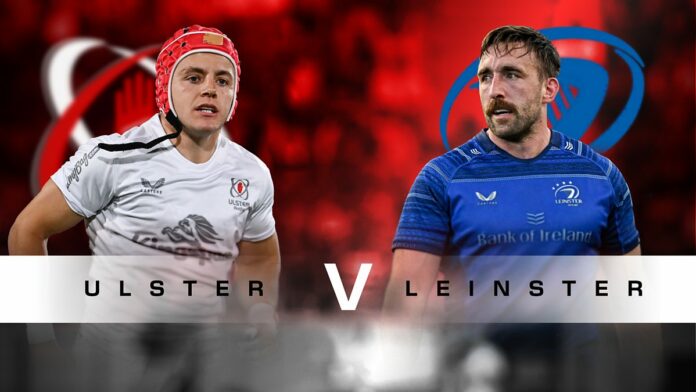 BBC Sport - Ulster Rugby Live, United Rugby Championship, Ulster Rugby v Leinster Rugby