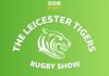 Leicester Tigers Rugby Show - Reviewing Tigers' Numbers - BBC Sounds